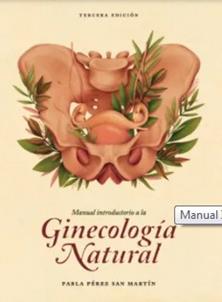 Manual introductorio a la Ginecología Natural | 9789560904126 | Pérez San Martín, Pabla