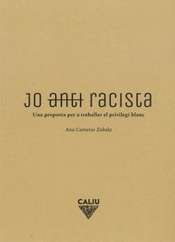 JO (ANTI)RACISTA | 9788412527940 | ANA CAMEROS ZABALA