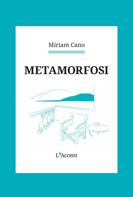 METAMORFOSI DE MÍRIAM CANO | Llibreria La Figaflor - Abrera