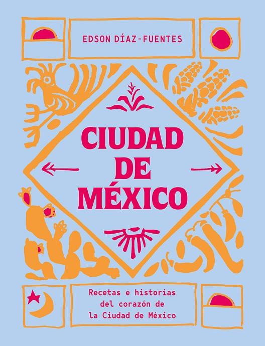 Ciudad de México | 9788419043061 | Diaz-Fuentes, Edson
