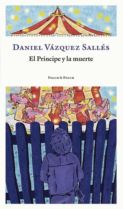 El príncipe y la muerte | 9788419563132 | Vázquez Sallés, Daniel