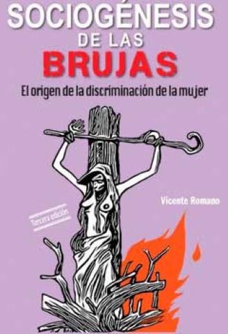 Sociogénesis de las brujas : el origen de la discriminación de la mujer | 9788478848782 | Romano García, Vicente