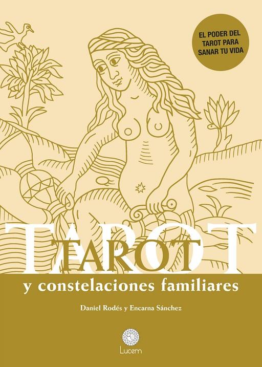 Tarot y Constelaciones familiares | 9788494603839 | Rodés, Daniel / Sánchez, Encarna