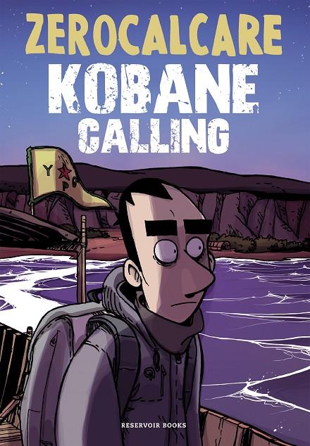 Kobane Calling (ed. actualizada) | 9788418052576 | Zerocalcare