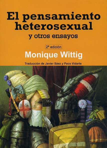 PENSAMIENTO HETEROSEXUAL Y OTROS ENSAYOS,EL 2ªED | 9788495346971 | WITTIG MONIQUE