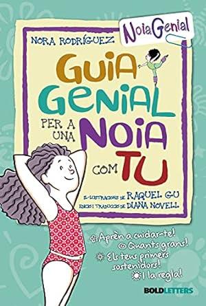 Guia genial per a una noia com tu (Nueva Edición) | 9788418246289 | Rodríguez, Nora