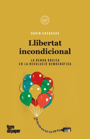 Llibertat incondicional | 9788418705311 | Casassas, David