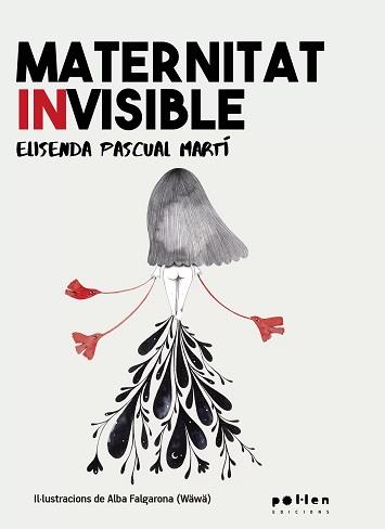 Maternitat invisible | 9788418580819 | Pascual Martí, Elisenda
