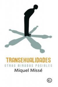 Transexualidades. Otras miradas posibles | 9788415899136 | MISSÉ Miquel