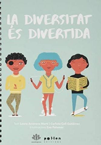 La diversitat és divertida | 9788416828982 | Arcarons Martí, Laura / Coll Gutiérrez, Carlota
