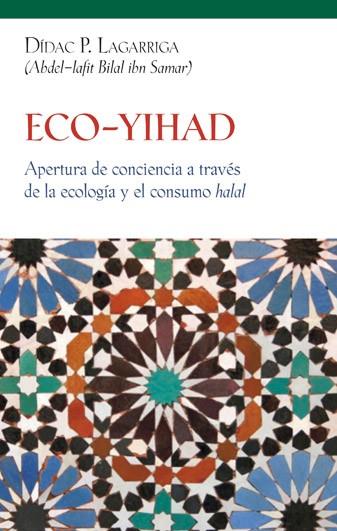 ECO-YIHAD | 9788472906815 | Dídac P. Lagarriga