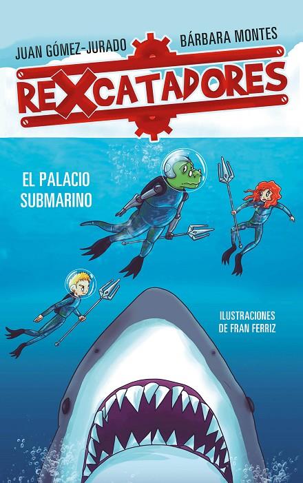 El palacio submarino (Rexcatadores 3) | 9788417424091 | Gómez-Jurado, Juan / Montes, Bárbara