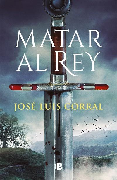 Matar al rey | 9788466671200 | Corral, José Luis