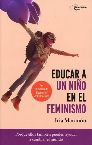 Educar a un niño en el feminismo | 9788417886653 | Marañón, Iria