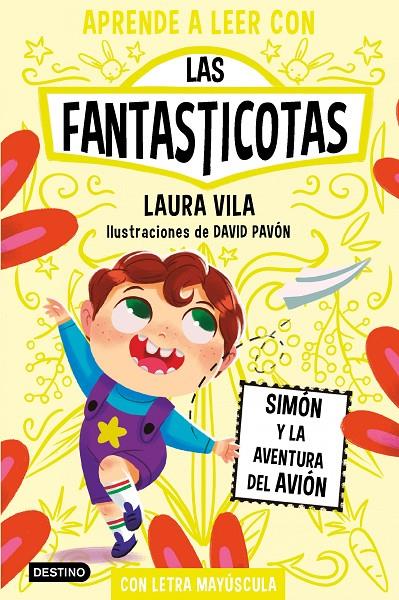 Aprende a leer con Las Fantasticotas 6. Simón y la aventura del avión | 9788408275480 | Vila, Laura