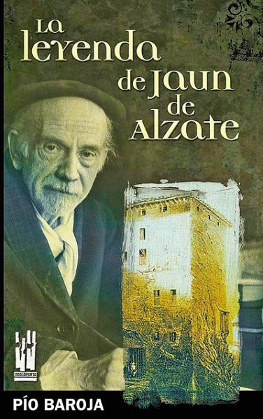 La leyenda de Jaun de Alzate | 9999902841235 | Baroja y Nessi, Pío