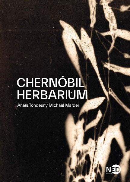 Chernóbil Herbarium | 9788418273094 | Marder, Michael / Tondeur, Anaïs