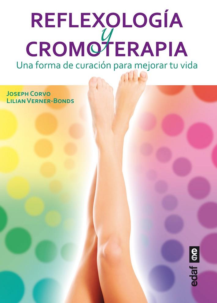 Reflexología y cromoterapia | 9788441433984 | Corvo, Joseph / Verner-Bonds, Lilian