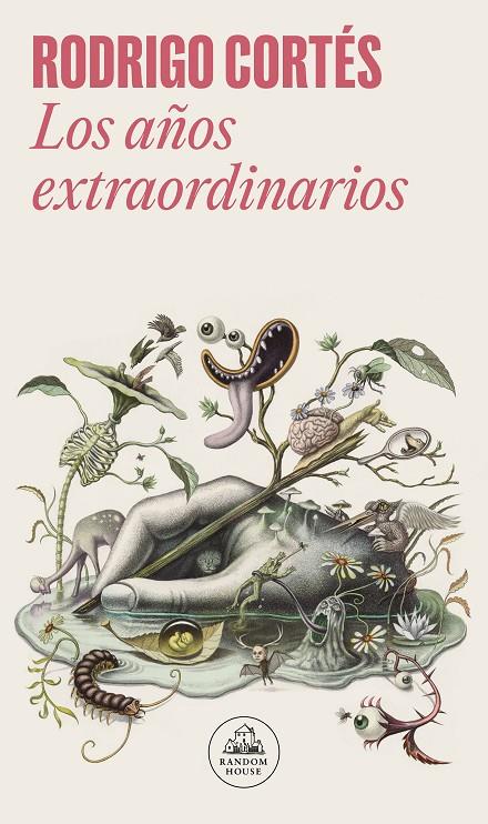 Los años extraordinarios | 9788439738848 | Cortés, Rodrigo