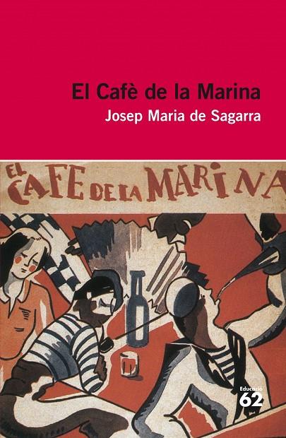 El Cafè de la Marina | 9999902839454 | De Sagarra i Castellarnau, Josep Maria