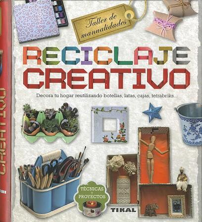 Reciclaje creativo | 9788499283937 | Gayo Millares, María del Pilar