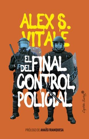 El final del control policial | 9788412281859 | S. Vitale, Alex