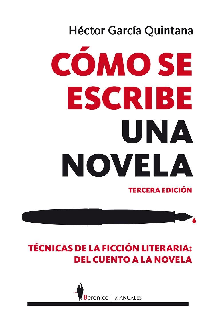 Cómo se escribe una novela | 9788415441311 | García Quintana, Héctor