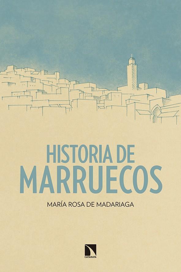 Historia de Marruecos | 9788490972908 | de Madariaga Álvarez-Prida, María Rosa