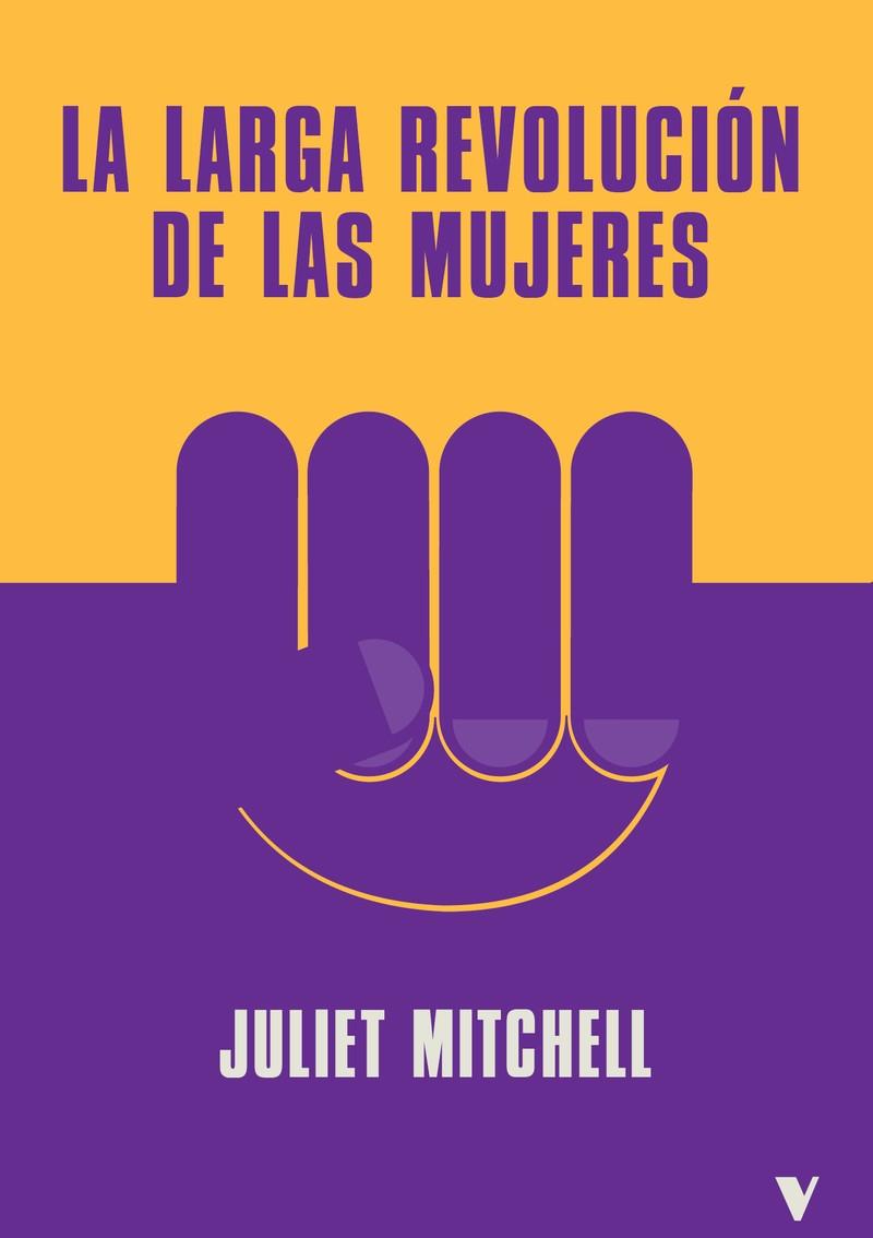 La larga revolución de las mujeres | 9788419719201 | Mitchell, Juliet