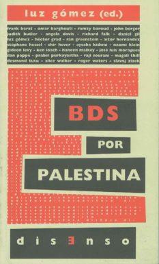 BDS por Palestina | 9788494129278 | Gómez García, Luz / Grad, Héctor / Gil Flores, Daniel / Moragues Fontela, José Luis / Hernández Carr