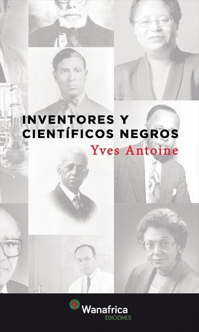 INVENTORES Y CIENTIFICOS NEGROS | 9788417150310 | ANTOINE,YVES