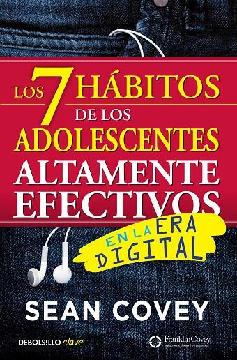 Los 7 hábitos de los adolescentes altamente efectivos en la era digital | 9788466340694 | Covey, Sean
