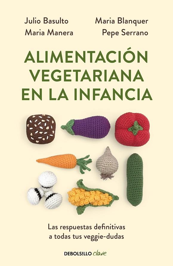 Alimentación vegetariana en la infancia | 9788466356053 | Basulto, Julio