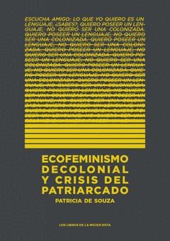 Ecofeminismo decolonial y crisis del patriarcado | 9789569648335 | De Souza, Patricia
