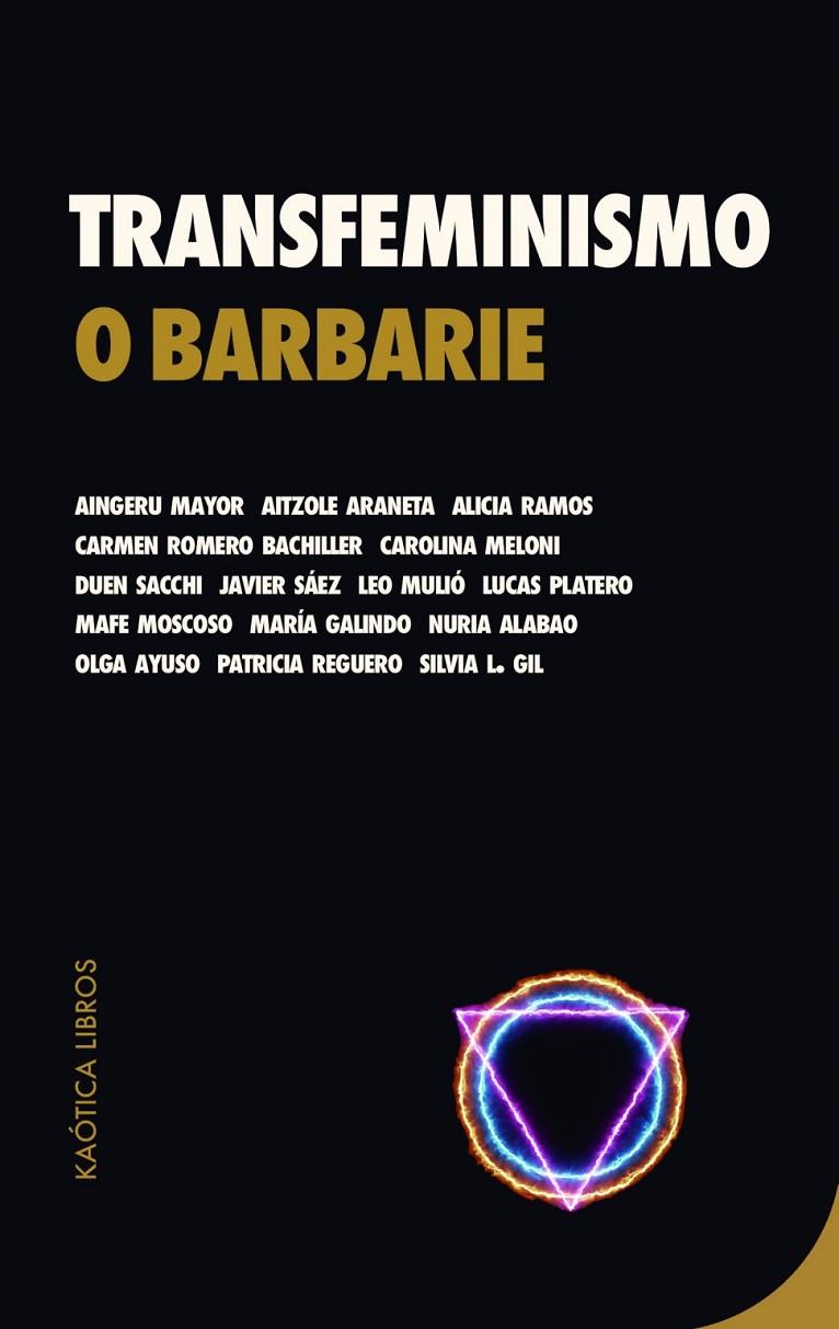 Transfeminismo o barbarie | 9788412212921 | Mayor, Aingeru / Araneta, Aitzole / Ramos, Alicia / Romero Bachiller, Carmen / Carolina Meloni / Sac