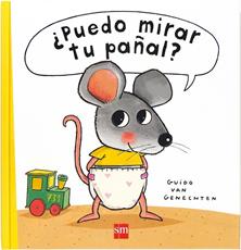 ¿Puedo mirar tu pañal? | 9788467530698 | van Genechten, Guido