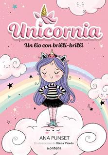Unicornia 1 - Un lío con brilli-brilli | 9788418798580 | Punset, Ana