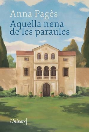 Aquella nena de les paraules | PAGÈS SANTACANA, ANNA | Llibreria La Figaflor - Abrera
