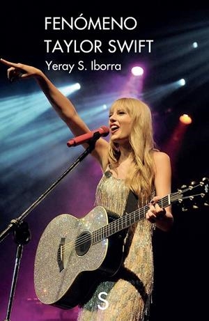 Fenómeno Taylor Swift | Iborra, Yeray S. | Llibreria La Figaflor - Abrera