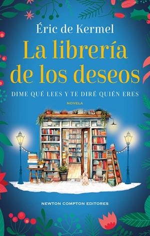 La librería de los deseos | de Kermel, Éric | Llibreria La Figaflor - Abrera