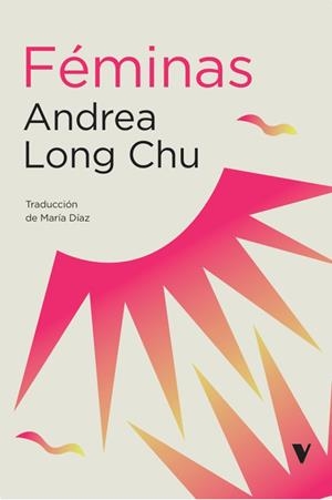 Féminas | Long Chu, Andrea | Llibreria La Figaflor - Abrera