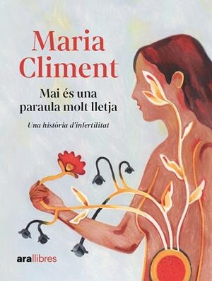 Mai és una paraula molt lletja | Climent i Huguet, Maria | Llibreria La Figaflor - Abrera