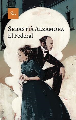 El Federal | Alzamora Martin, Sebastià | Llibreria La Figaflor - Abrera