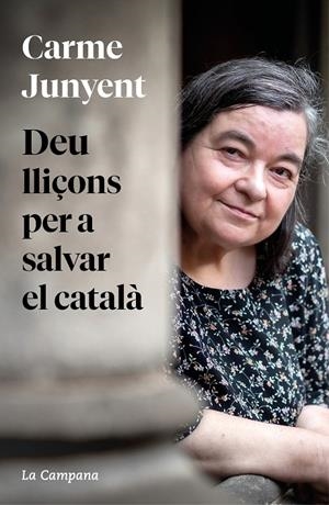 Deu lliçons per a salvar el català | Junyent, M. Carme | Llibreria La Figaflor - Abrera