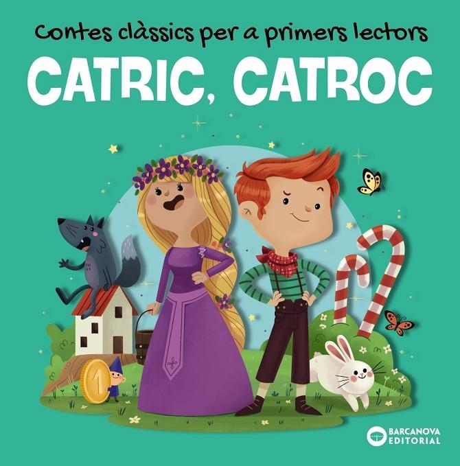 CATRIC, CATROC. Contes clàssics per a primers lectors | 9788448953959 | Baldó, Estel / Gil, Rosa / Soliva, Maria