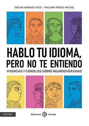 Hablo tu idioma, pero no te entiendo | Arriazu Ruiz, Óscar / Pérez Miguel, Paloma | Llibreria La Figaflor - Abrera