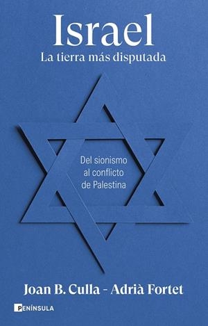 Israel. La tierra más disputada | Culla, Joan B. / Fortet, Adrià | Llibreria La Figaflor - Abrera