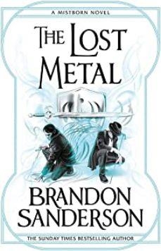 The Lost Metal: A Mistborn Novel | Sanderson, Brandon | Llibreria La Figaflor - Abrera