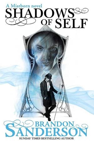 Shadows of Self : A Mistborn Novel | Sanderson, Brandon | Llibreria La Figaflor - Abrera