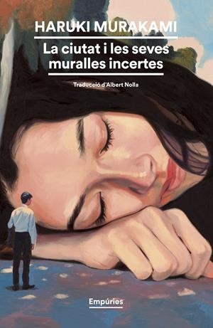 La ciutat i les seves muralles incertes | Murakami, Haruki | Llibreria La Figaflor - Abrera